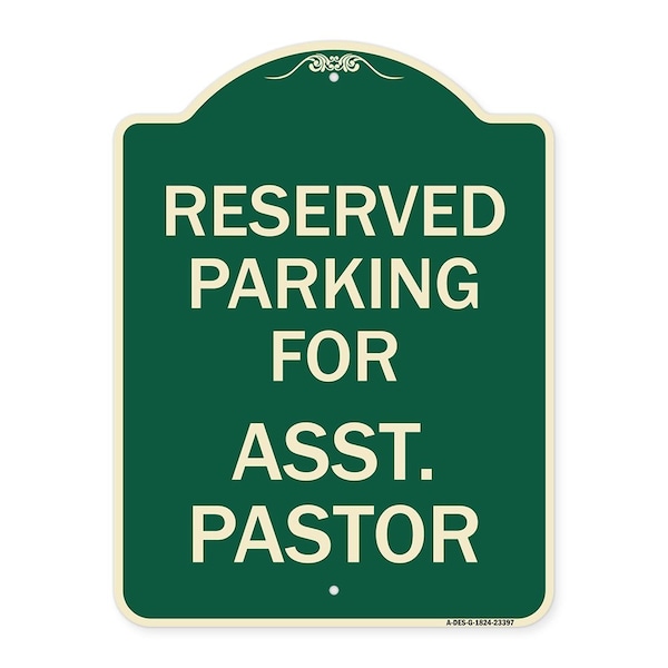 Signmission Parking Reserved for Asst. Pastor Heavy-Gauge Aluminum Architectural Sign, 24" x 18", G-1824-23397 A-DES-G-1824-23397 - main